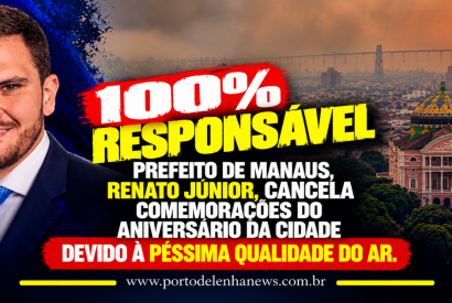 Atitude respons�vel  do prefeito de Manaus