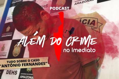 TEMPORADA 1 - EP. 07 - CASO ANTNIO FERNANDES (mata brutalmente, joga rejunte no rosto e partes nti